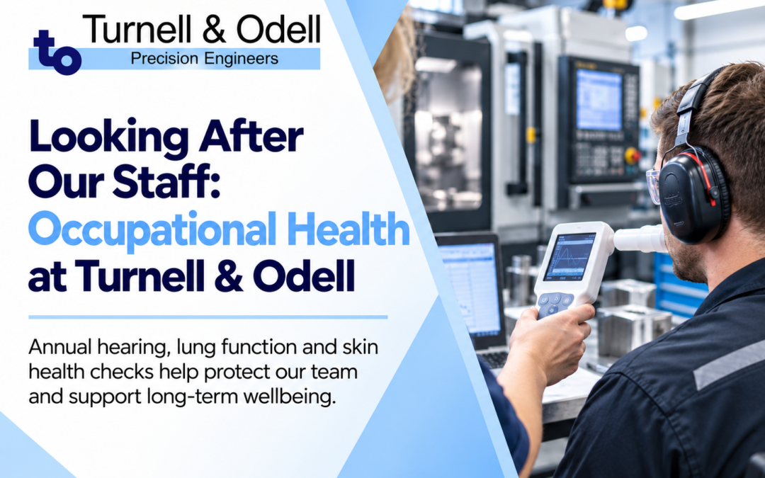 Looking After Our Staff: Occupational Health at Turnell & Odell